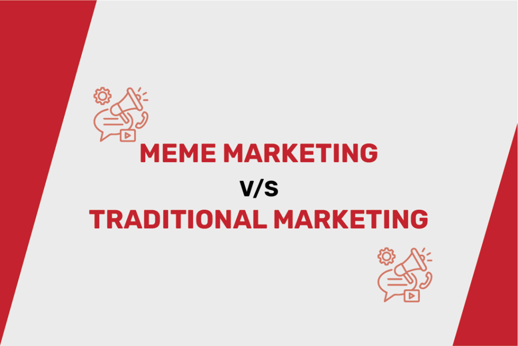 Meme Marketing Different from Traditional Marketing